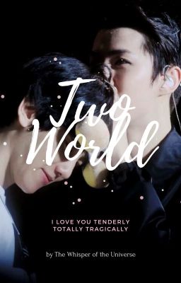 [Oneshot - HunBaek] Two World