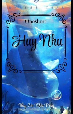 [Oneshot] Huy Nhu