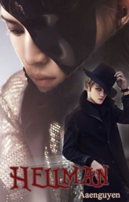 [Oneshot|K] Hellman | Aaenguyen | Kim Jaejoong