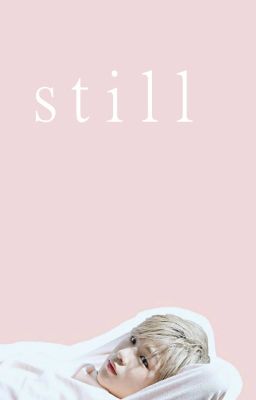 [OneShot] [Kang Daniel] Still