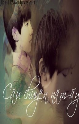 [Oneshot][Khải Thiên Nguyên][K] Câu chuyện năm ấy