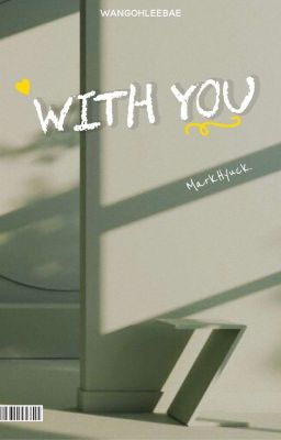 Oneshot/MarkHyuck | With You