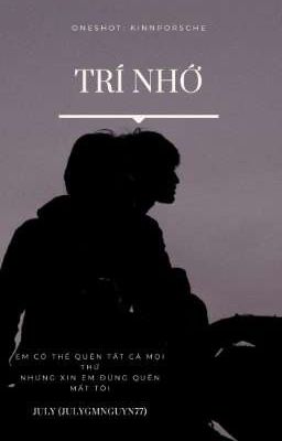 [Oneshot: MileApo]: TRÍ NHỚ