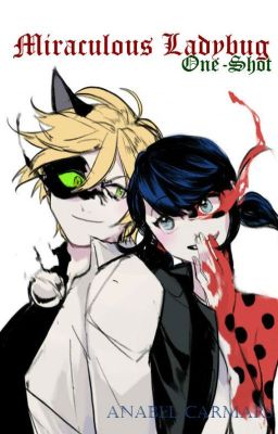 ONESHOT (MIRACULOUS LADYBUG)