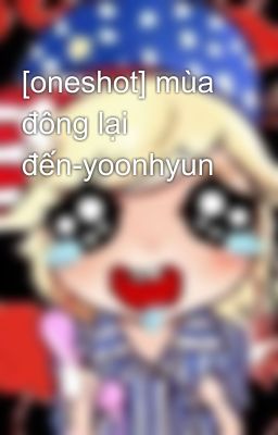 [oneshot] mùa đông lại đến-yoonhyun