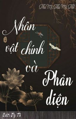 [Oneshot] Nhân Vật Chính Và Phản Diện