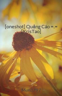 [oneshot] Quảng Cáo =.=  [KrisTao]