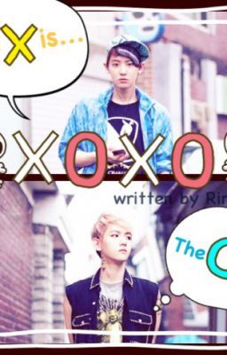 [Oneshot|SA][K][ChanBaek] XOXO