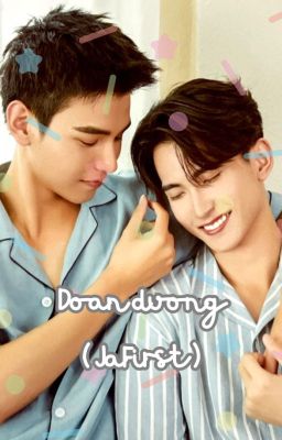 Oneshot series | Đoản đường - JaFirst