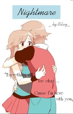 [Oneshot - Silvy][Love_Poke_Family] Nightmare