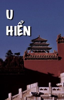 [Oneshot] SOPE | U HIỂN (hoàn)