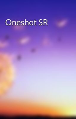 Oneshot SR