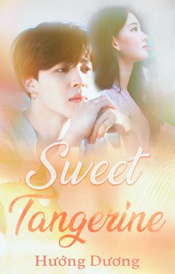 Oneshot | Sweet Tangerine