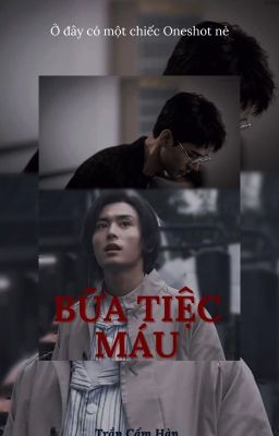 [OneShot Thâm Bình] Bữa tiệc máu