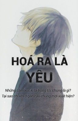 [Oneshot - Tình Trai] Hoá ra là yêu