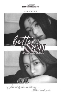 ONESHOT | WENRENE | BETTER JUDGEMENT