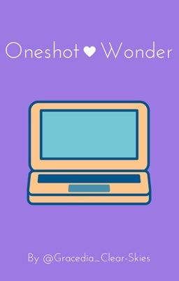 Oneshot Wonder (✓)