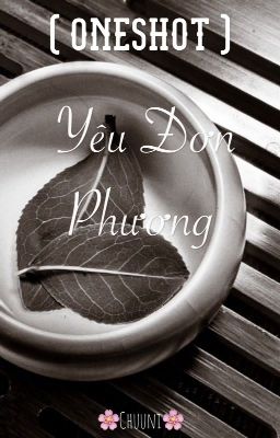 ( Oneshot ) Yêu đơn phương