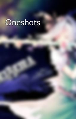 Oneshots