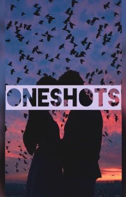 Oneshots