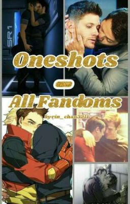 Oneshots - All Fandoms (boyxboy) 