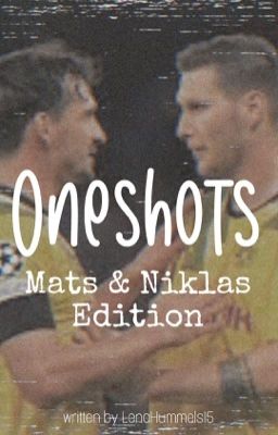 Oneshots - Mats & Niklas Edition