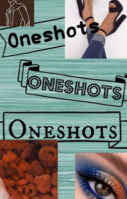 Oneshots Oneshots Oneshots  || Laufend ||