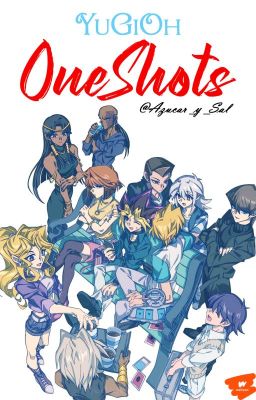 OneShots || YuGiOh