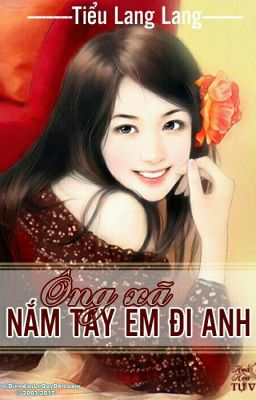 Ông Xã, Nắm Tay Em Đi Anh - Tình Ca