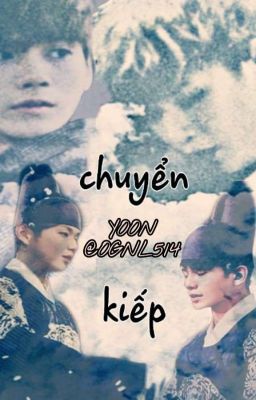 [ONGNIEL] CHUYỂN KIẾP 