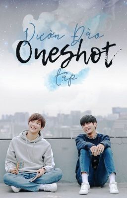 [OngNiel] Vườn Đào Oneshot tập