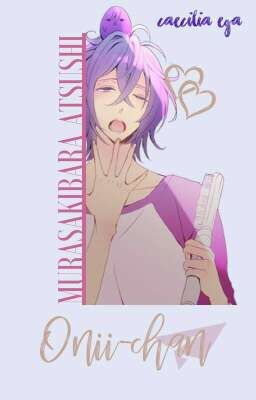 Oniichan: Murasakibara Atsushi x Murasakibara Atsumi