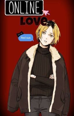 Online Love (fem reader × Kenma Haikyuu)