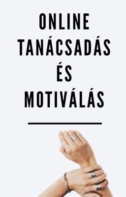 Online tanácsadás és motiválás