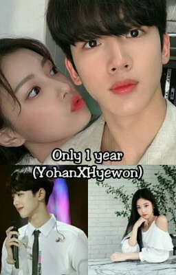 Only 1 Year (YohanXHyewon)