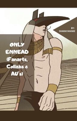 「Only Ennead 」Fanarts AUs or Comics  (Fanbook Eng/Esp)