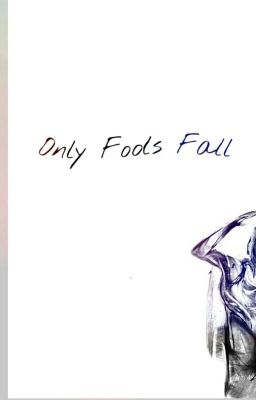 Only Fools Fall (Camren)