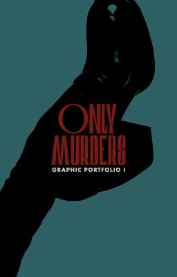 ¹ ONLY MURDERS ─ graphic portfolio