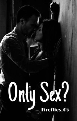 Only Sex?