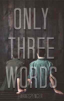 Only Three Words [boyxboy] | ✔