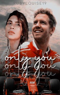 ONLY YOU// SEBASTIAN VETTEL