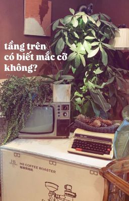 onran. tầng trên có biết mắc cỡ không?