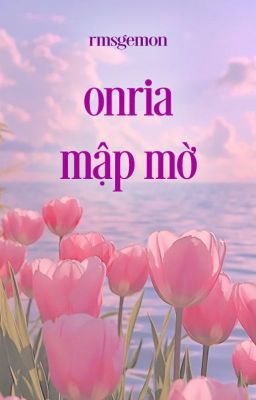 ✔️onria | mập mờ