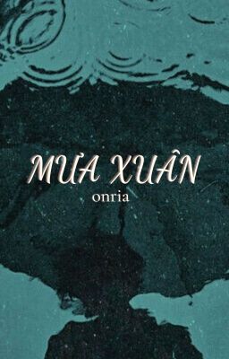 | onria | mưa xuân