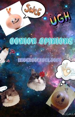 Oonion Opinions