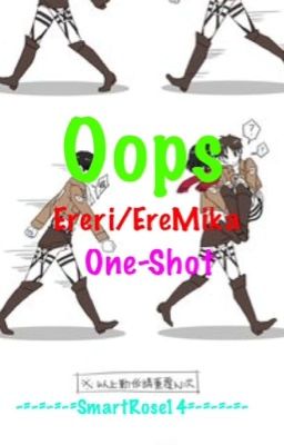 Oops (Ereri/EreMika One-Shot)