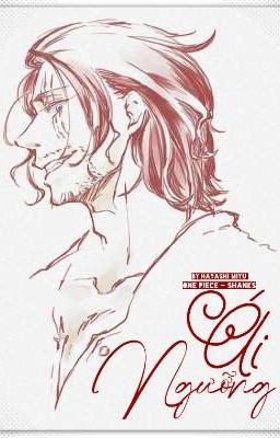 [OP] Shanks || Ái Ngưỡng