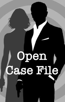 Open Case File [COMPLETED]