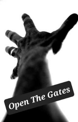 Open The Gates