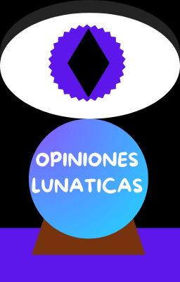 Opiniones Lunáticas